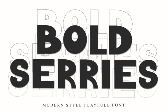 Bold Serries: The Perfect Display Font for Bold Headlines