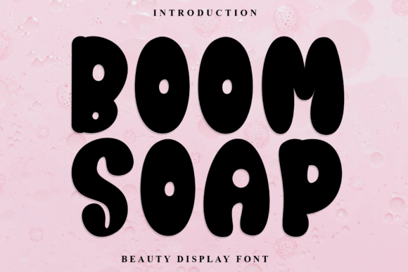 Boom Soap: A Bold Display Font for Scroll-Stopping Campaigns