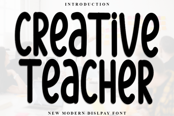 Creative Teacher Font: A Beautiful Display Typeface for Handmade Products