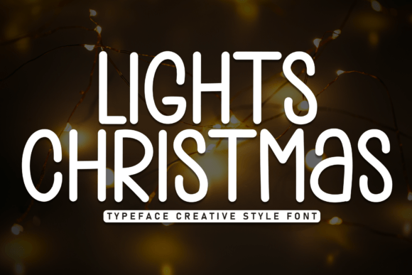 Lights Christmas Font for Editorial Design and Branded Content