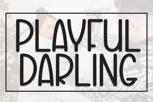 Playful Darling Font for Standout Campaign Visuals